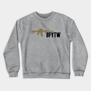 BFYTW 1 Crewneck Sweatshirt